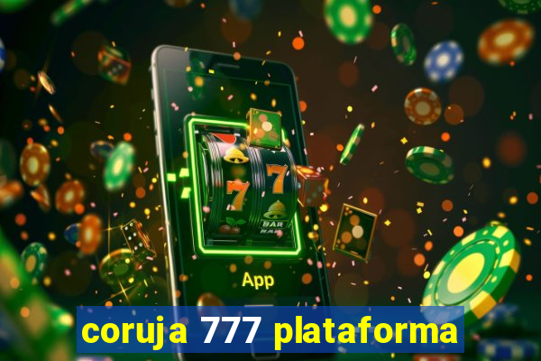 coruja 777 plataforma